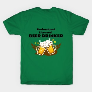 Professional beer drinker T-Shirt